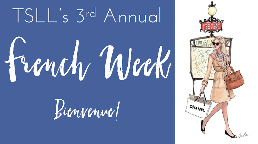 Welcome to TSLL’s French Week 2018