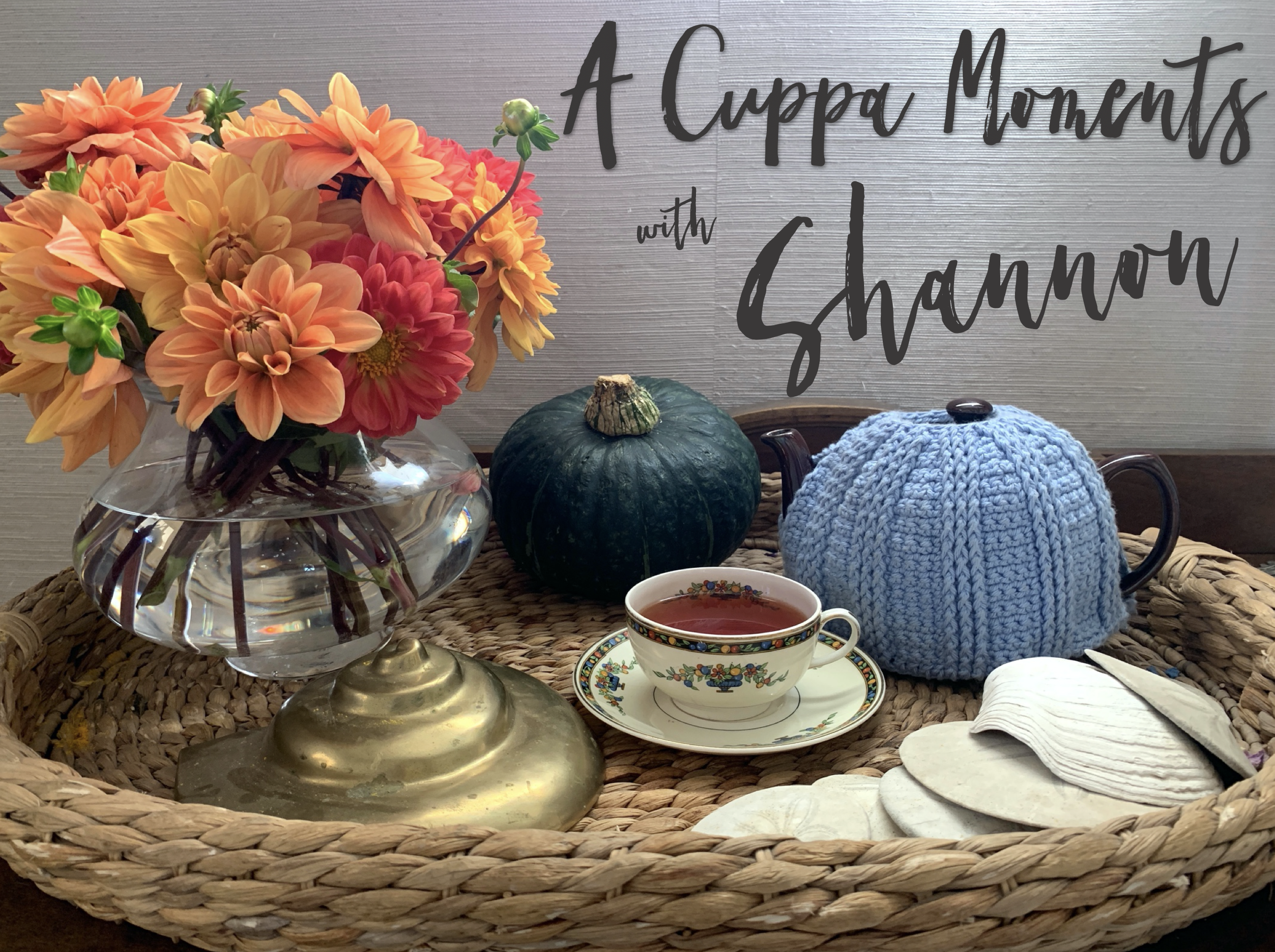A Cuppa Moments w/ Shannon – October 2020