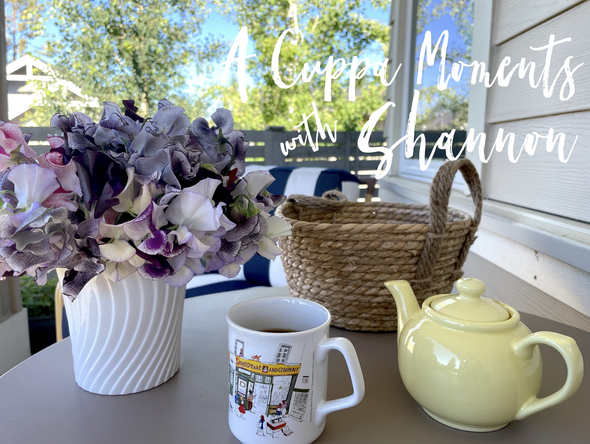 A Cuppa Moments w/Shannon — July 2021