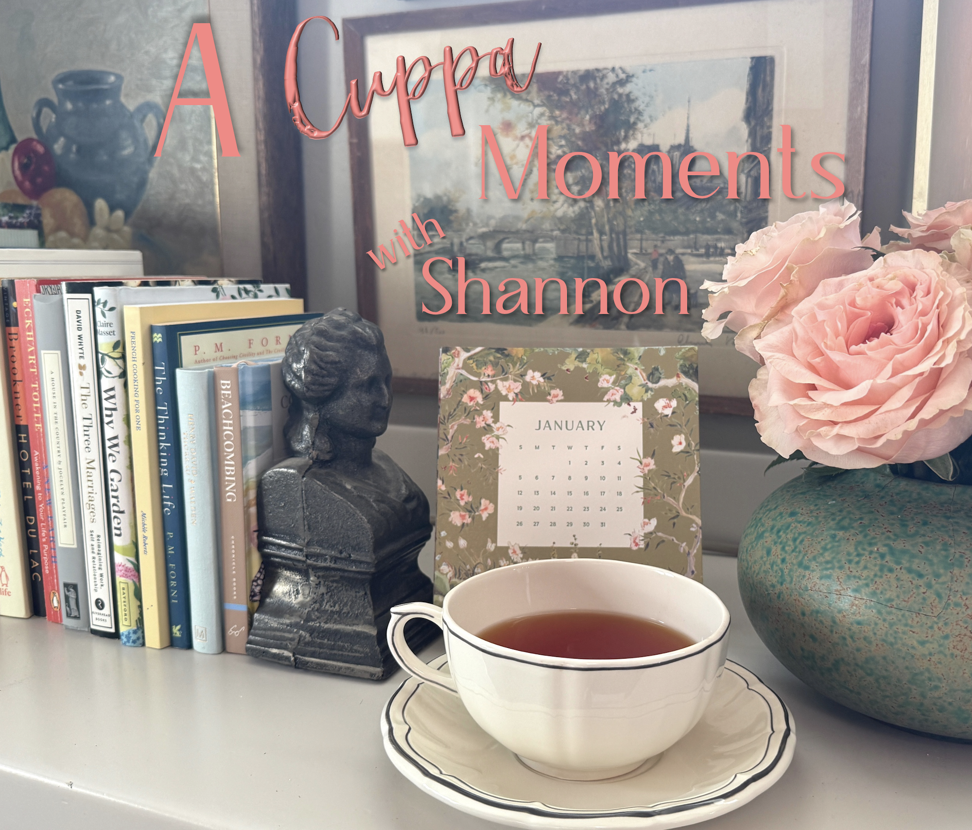 A Cuppa Moments w/Shannon, January 2025