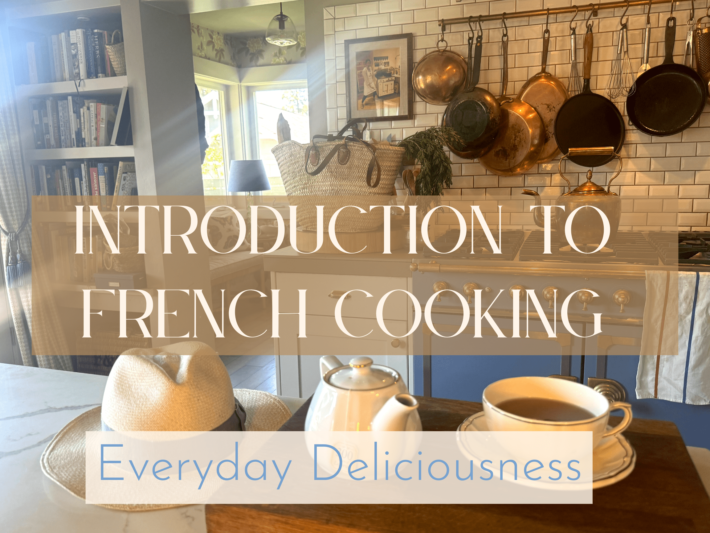 The Trailer and all the Details about the Intro to French Cooking class!
