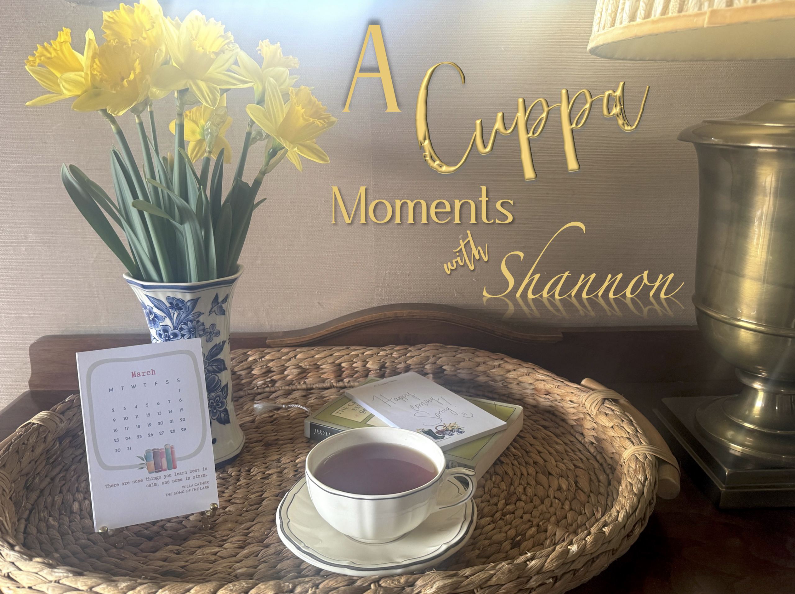 A Cuppa Moments w/Shannon, March 2026
